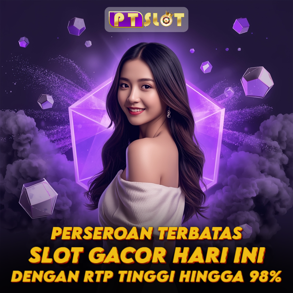 PTSLOT 🎰 Perseroan Terbatas Slot Gacor Hari Ini Dengan RTP 98%